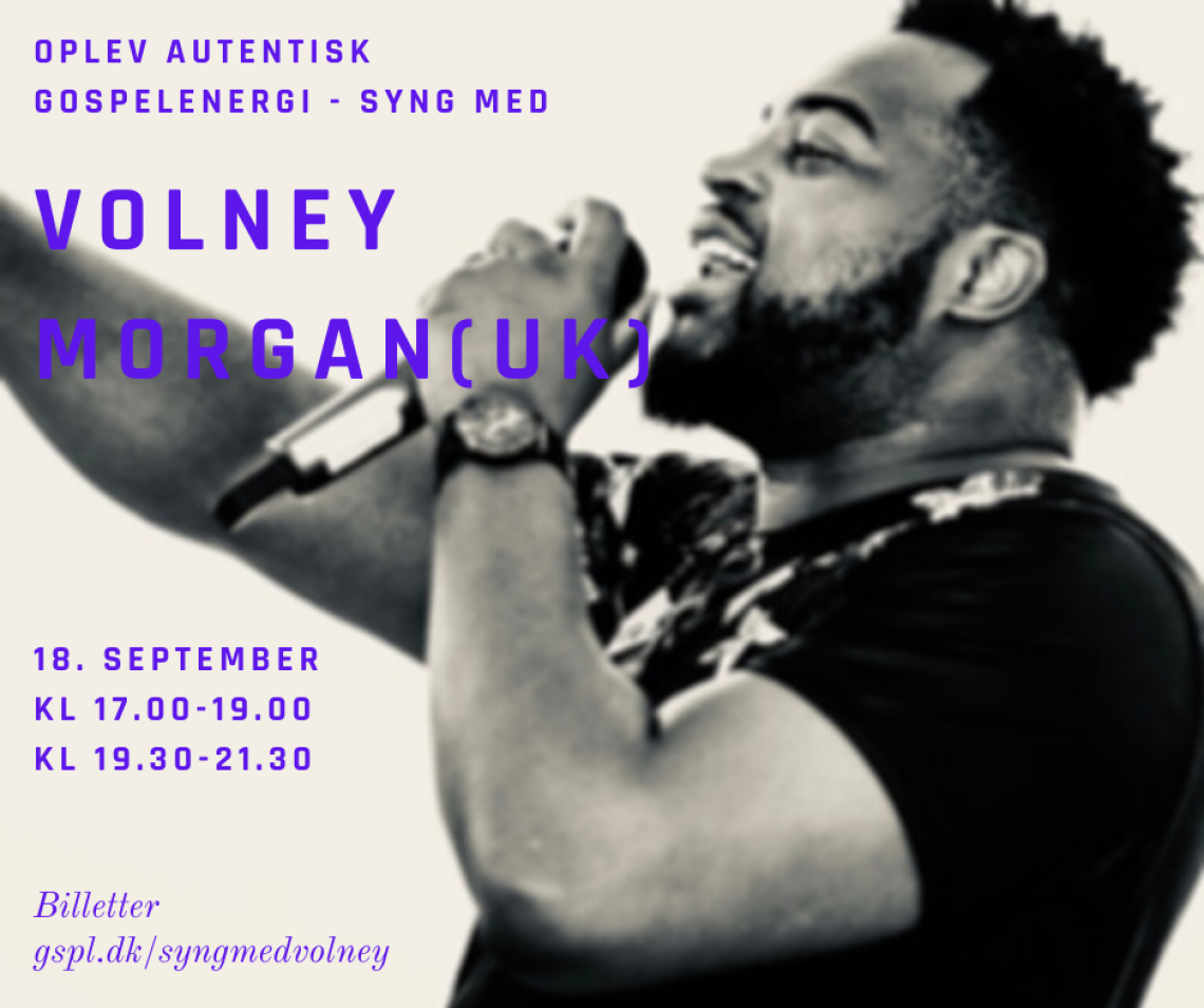 Syng gospel med Volney Morgan - Hold 1 (17.00-19.00)